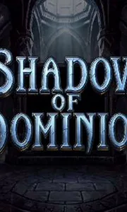 Shadow of Dominion